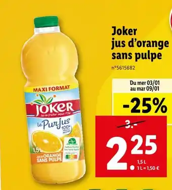 Lidl Joker jus d’orange sans pulpe offre