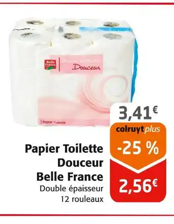 Colruyt Belle france papier toilette douceur offre