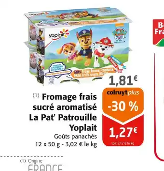 Colruyt Yoplait fromage frais sucré aromatisé la pat' patrouille offre