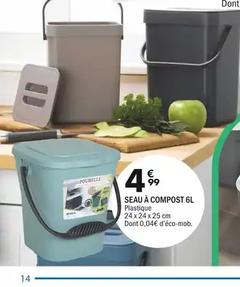 La Foir'Fouille Seau à compost 6l offre