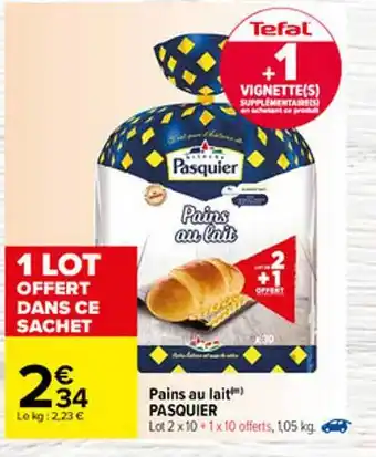 Carrefour Pains Au Lait Pasquier offre
