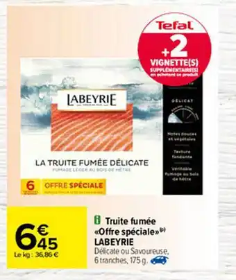 Carrefour Truite Fumée «offre Spéciale» Labeyrie offre