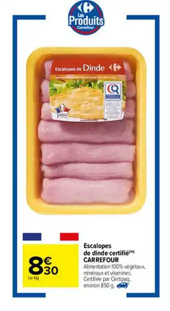 Carrefour Escalopes De Dinde Certifié Carrefour offre