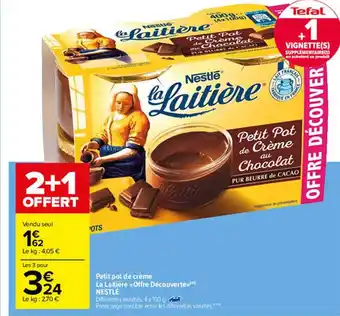 Carrefour Petit Pot De Crème La Laitière «offre Découverte» Nestlé offre