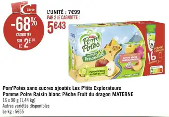 Casino Supermarchés Pom'Potes sans sucres ajoutés Les P'tits Explorateurs Pomme Poire Raisin blanc Pêche Fruit du dragon MATERNE offre
