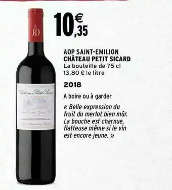 Intermarché Aop Saint-émilion Château Petit Sicard 2018 offre