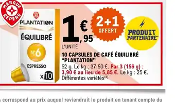 E.Leclerc Express 10 CAPSULES DE CAFÉ ÉQUILIBRÉ "PLANTATION" offre