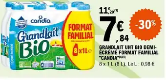 E.Leclerc Express GRANDLAIT UHT BIO DEMI-8x1Le ÉCRÉMÉ FORMAT FAMILIAL offre
