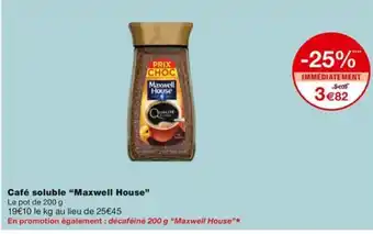 Monoprix Café soluble "Maxwell House" offre