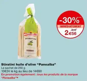 Monoprix Stiratini huile d'olive "Panealba" offre