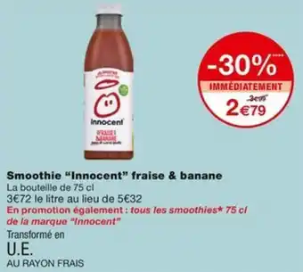 Monoprix Smoothie "Innocent" fraise & banane offre