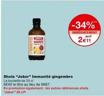 Monoprix Shots "Joker" Immunité gingembre offre