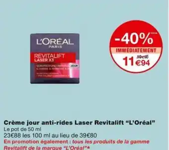 Monoprix Crème jour anti-rides Laser Revitalift "L'Oréal" offre