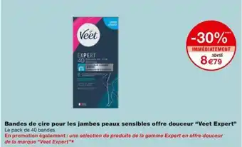 Monoprix Bandes de cire pour les jambes peaux sensibles offre douceur "Veet Expert” Le pack de 40 bandes offre