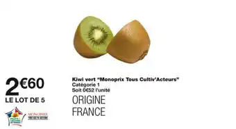 Monoprix Kiwi vert "Monoprix Tous Cultiv'Acteurs" offre