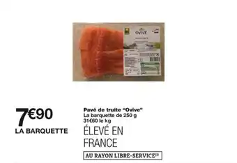 Monoprix Pavé de truite "Ovive" La barquette de 250 g offre