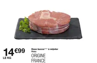 Monoprix Osso bucco*** à mijoter Veau offre