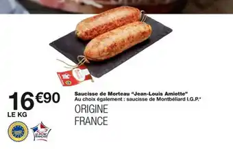 Monoprix Saucisse de Morteau "Jean-Louis Amiotte" offre