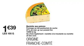 Monoprix Raclette aux poivres offre