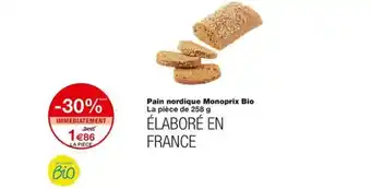 Monoprix Pain nordique Monoprix Bio La pièce de 258 g offre