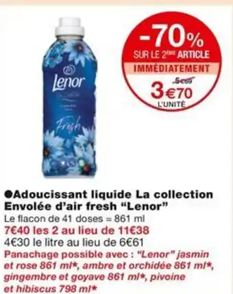Monoprix ●Adoucissant liquide La collection Envolée d'air fresh "Lenor" offre