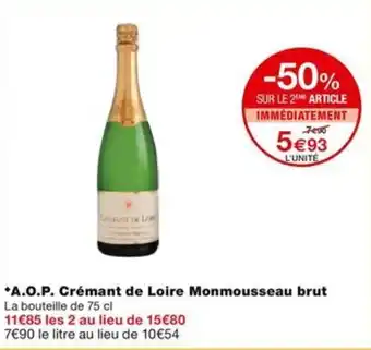 Monoprix *A.O.P. Crémant de Loire Monmousseau brut La bouteille de 75 cl offre