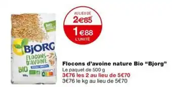 Monoprix Flocons d'avoine nature Bio "Bjorg" Le paquet de 500 g offre