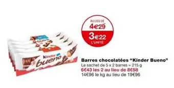 Monoprix Barres chocolatées "Kinder Bueno" offre