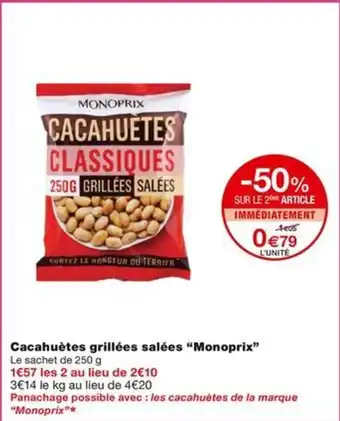 Monoprix Cacahuètes grillées salées "Monoprix" offre