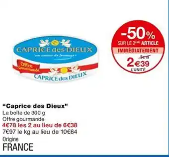 Monoprix "Caprice des Dieux" offre