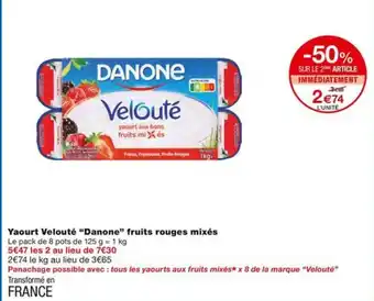Monoprix Yaourt Velouté "Danone" fruits rouges mixés offre