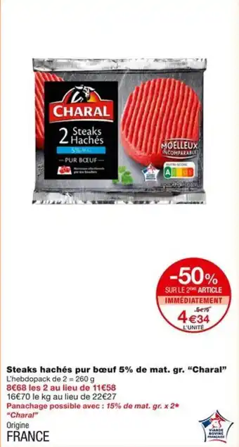 Monoprix Steaks hachés pur bœuf 5% de mat. gr. “Charal” offre