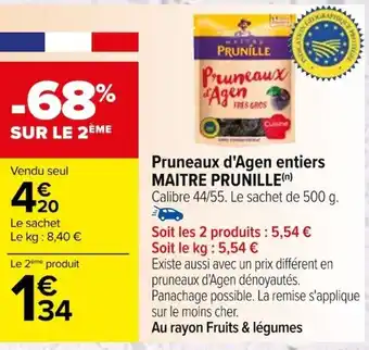Carrefour Pruneaux d'Agen entiers MAITRE PRUNILLE(n) offre