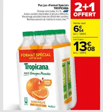 Carrefour Pur Jus «format Spécial» Tropicana offre