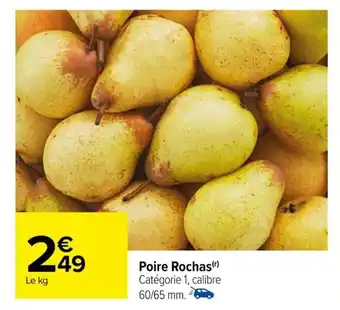 Carrefour Poire Rochas offre