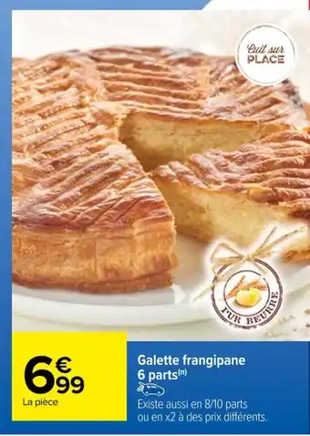 Carrefour Galette frangipane 6 parts(n) offre