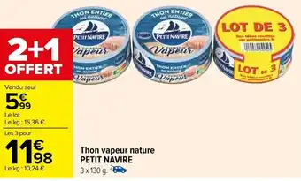 Carrefour Thon vapeur nature PETIT NAVIRE offre