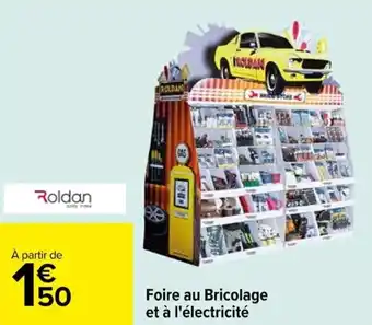 Carrefour Foire au Bricolage et à l'électricité offre