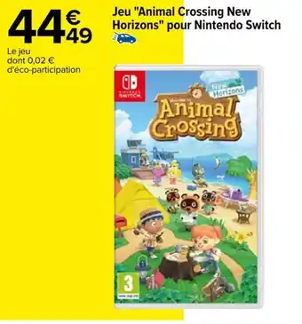 Carrefour Jeu "Animal Crossing New Horizons" pour Nintendo Switch offre