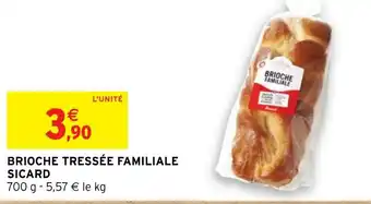 Intermarché BRIOCHE TRESSÉE FAMILIALE SICARD offre