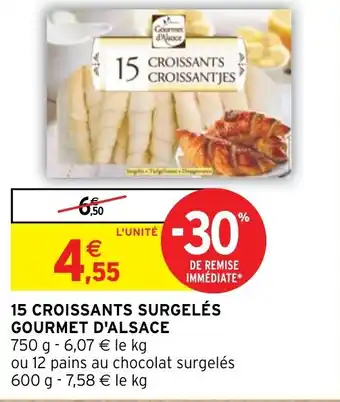 Intermarché 15 CROISSANTS SURGELÉS GOURMET D'ALSACE offre