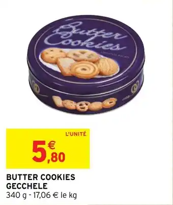 Intermarché BUTTER COOKIES GECCHELE offre