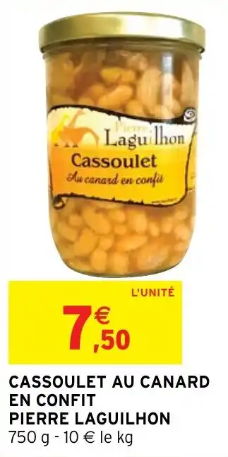 Intermarché CASSOULET AU CANARD EN CONFIT PIERRE LAGUILHON offre