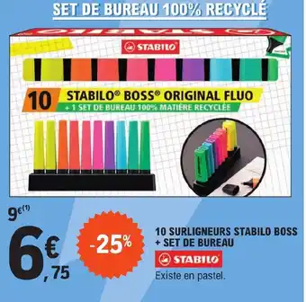 E.Leclerc 10 SURLIGNEURS STABILO BOSS + SET DE BUREAU offre