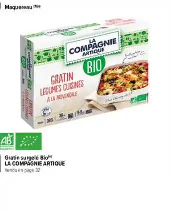 Carrefour Market Gratin Surgelé Bio La Compagnie Artique offre
