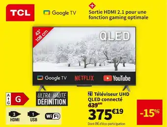 Conforama Tcl téléviseur uhd qled connecté 43c645 offre