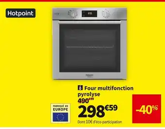 Conforama Hotpoint four multifonction pyrolyse fa4s844pix/ha offre
