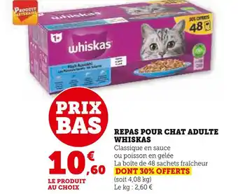 Super U Whiskas repas pour chat adulte offre
