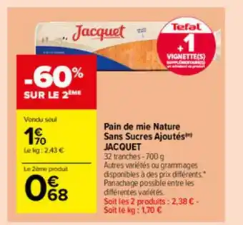 Carrefour Market Pain De Mie Nature Sans Sucres Ajoutés Jacquet offre