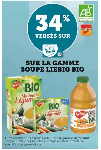 Super U Liebig bio 34% versés sur ma carte u sur la gamme soupe liebig bio offre